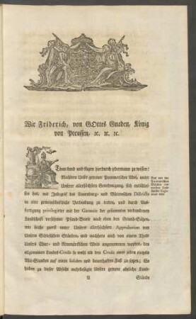 Wir Friderich, von Gottes Gnaden, König von Preussen, [et]c. [et]c. [et]c.