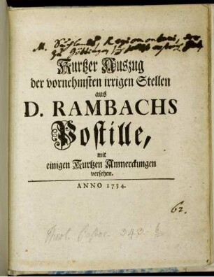 Kurtzer Auszug der vornehmsten irrigen Stellen aus D. Rambachs Postille, mit einigen Kurtzen Anmerckungen versehen