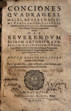 Conciones Qvadragesimales, Reverendissimi Panigarolae, Episcopi Astensis, Ordinis S. Francisci de obseruantia