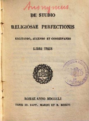 De studio religiosae perfectionis excitando, augendo et conservando libri tres