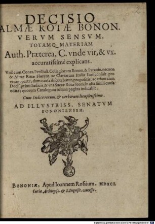 Decisio almae Rotae Bononiensis verum sensum totamque materiam Auth. Praeterea C., unde vir et uxor ... accuratissime explicans