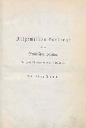 Bd. 3: Allgemeines Landrecht für die Preußischen Staaten