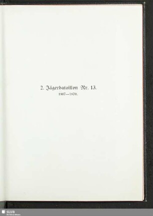 2. Jägerbataillon Nr. 13 1867-1870