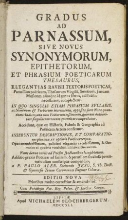 Gradus Ad Parnassum, Sive Novus Synonymorum, Epithetorum, Et Phrasium Poeticarum Thesaurus ...