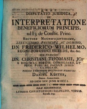 Disputatio Juridica, De Interpretatione Beneficiorum Principis, ad l. 3. de Constit. Princ.