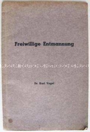 Dissertation über die "freiwillige" Kastration als Element der nationalsozialistschen Bevölkerungspolitik