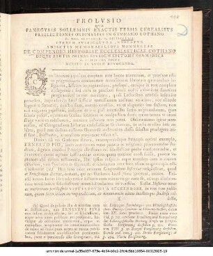 Prolvsio Qva Panegyris Sollemnis Exactis Feriis Cerealibvs Praelectiones Ordinarias In Gymnasio Gothano D. XIII. Septembr. A. MDCCLXII. Itervm Avspicatvra Indicatvr : Adiectis Memorabilibvs Nonnvllis De Compendio Historicae Ecclesiasticae Gothano Deqve Partis Primae Eivsdem Epitome Germanica A. MDCLXI. Edita Merito In Lvcem Revocanda ; [P.P. D. XII. Sept. A. MDCCLXII.]