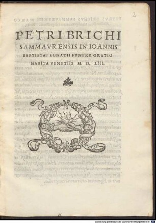 Petri Brichi Sammavrensis In Ioannis Baptistae Egnatii Fvnere Oratio Habita