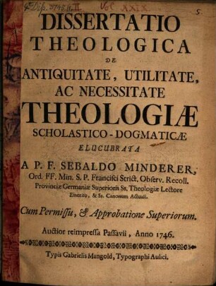 Diss. theol. de antiquitate, utilitate ac necessitate theologiae scholastico-dogmaticae
