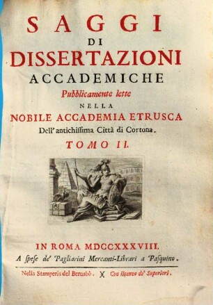 Saggi di dissertazioni accademiche pubblicamente lette nella nobile Accademia Etrusca dell'antichissima città di Cortona, 2