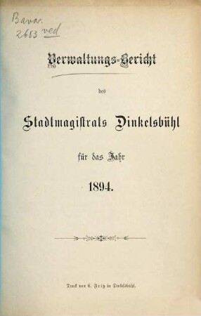 Verwaltungs-Bericht des Stadtmagistrats Dinkelsbühl für das Jahr .... 1894