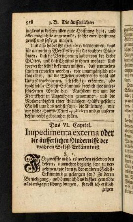558-634, Das VI. Capitel. Impedimenta externa oder die äusserlichen Hindernisse der wahren Selbst-Erkänntniß.