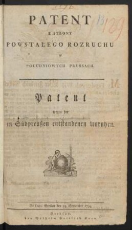 Patent Z Strony Powstałego Rozruchu W Południowych Prussach : De Dato Breslau den 24. September 1794