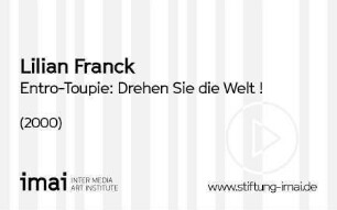 Entro-Toupie: Drehen Sie die Welt !