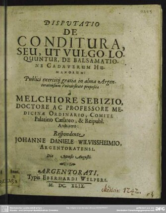 Disputatio de conditura, seu, ut vulgo loquuntur, de balsamatione cadaverum humanorum