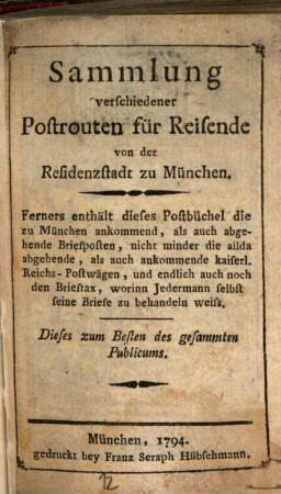 Sammlung verschiedener Postrouten für Reisende von der Residenzstadt zu München