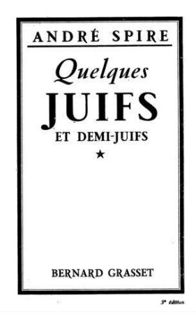 In: Quelques Juifs et demi-juifs ; Band 1