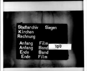 Kirchenrechnung der Stadt Siegen der Kirchmeister Engelbert Meinhardt und Johann Witwach