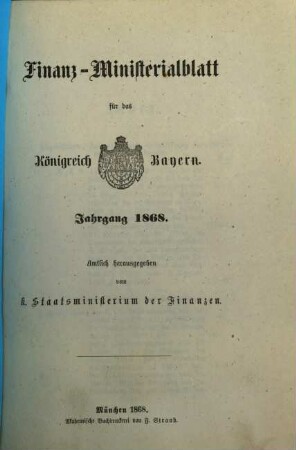 Finanz-Ministerialblatt für das Königreich Bayern. 1868, 1868