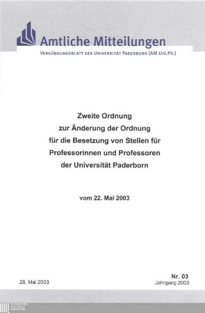 Zweite Ordnung zur Änderung der Ordnung für die Besetzung von Stellen für Professorinnen und Professoren der Universität Paderborn : vom 22. Mai 2003