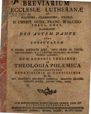 Breviarium ecclesiae Lutheranae ab ... Christ. Guiel. Franc. Walchio ... elaboratum ... nunc confutatum