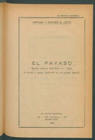 El payaso : Boceto cómico dramático en 1 acto en prosa y verso, inspirado en un cuento francés