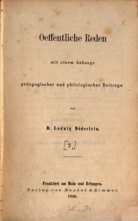 Oeffentliche Reden : mit einem Anhang pädagogischer und philologischer Beiträge