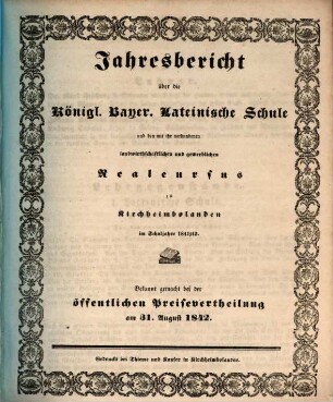 Jahresbericht über die Königlich-Bayer. Lateinische Schule und den mit ihr Verbundenen Landwirthschaftlichen und Gewerblichen Real-Kursus zu Kirchheimbolanden : im Schuljahr ... 1841/42