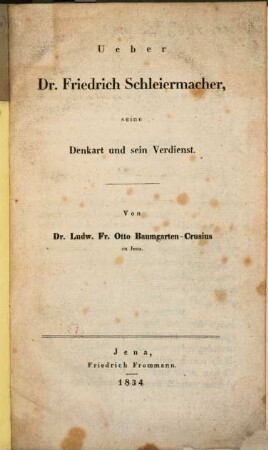Ueber D[oktor] Friedrich Schleiermacher, seine Denkart und sein Verdienst