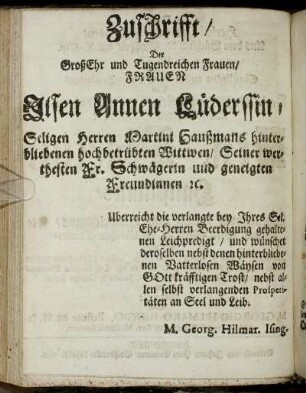 Zuschrifft/ Der Groß Ehr und Tugendreichen Frauen/ Frauen Ilsen Annen Lüderssin [...]