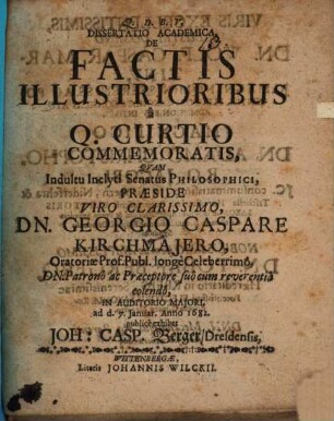 Dissertatio academica de factis illustrioribus a Q. Curtio commemoratis