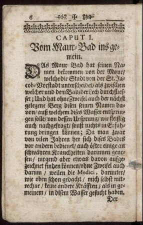 Caput I. Vom Maur-Bad ins gemein.