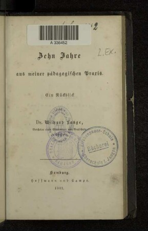 Zehn Jahre aus meiner pädagogischen Praxis : ein Rückblick