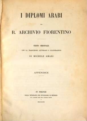 I diplomi arabi del R. Archivio Fiorentino : testo originale con la traduzione letterale e illustrazioni. [2], Appendice