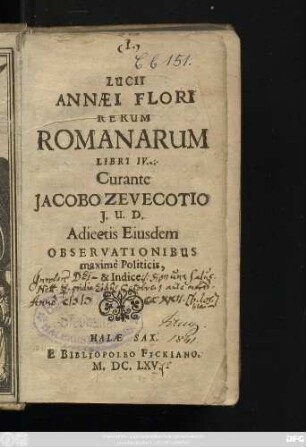 Lucii Annaei Flori Rerum Romanarum Libri IV.