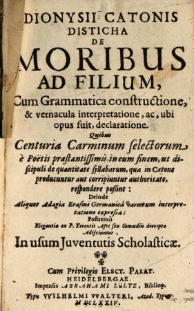 Dionysii Catonis Disticha de moribus ad filium