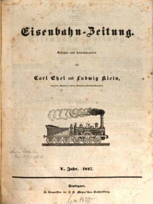 Eisenbahn-Zeitung : Organ der Vereine deutscher Eisenbahn-Verwaltungen und Eisenbahn-Techniker. 5. 1847