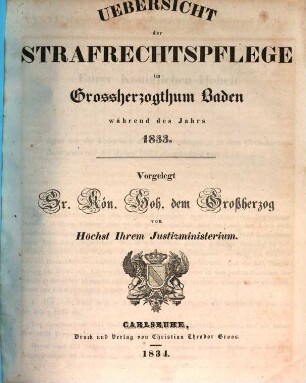 Übersicht der Strafrechtspflege im Großherzogthum Baden. 1833