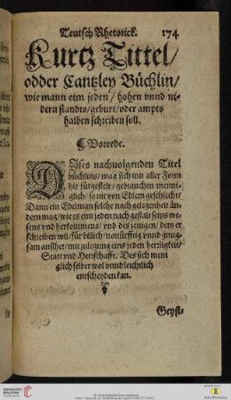 Kurtz Tittel / odder Cantzley Buechlin / wie mann eim jeden / hohen vnnd nidern standts / geburt / oder ampts halben schreiben soll