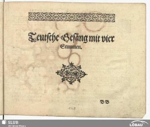Teutsche Gesäng mit vier Stimmen.
