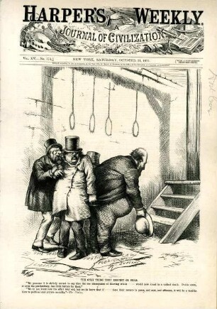 The only thing they respect or fear. [Anschließend folgt ein Textblock] : Hall, Sweeny, Connolly und Tweed stehen vor einem Galgen, an dem vier Stricke hängen. Tweed verbeugt sich