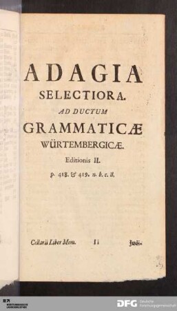 Adagia Selectiora Ad Ductum Grammaticae Würtembergicae.