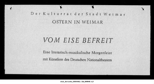 Ostern in Weimar Vom Eise befreit Eine literarisch-musikalische Morgenfeier