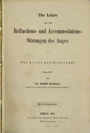 Die Lehre von den Refractions- und Accommodations-Störungen des Auges ... : Mit 40 Holzschnitten