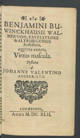 Benjamini Buwinckhausii Walmerodii, Zavelsteinii & Altbugensis Possessoris, Equitis Aurati, Virtus mascula