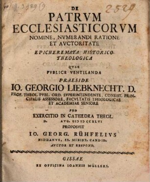 De Patrum ecclesiasticorum nomine, numerandi ratione et autoritate : epicheremata hist. theol.