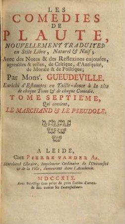 Les Comédies de Plaute : [Divisées En Dix Tomes], 7. Qui contient Le Marchand et Le Pseudole
