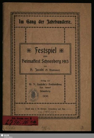 Im Gang der Jahrhunderte : Festspiel zum Heimatfest Schneeberg 1913