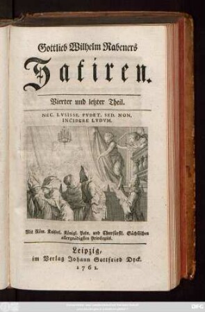 Theil 4: Gottlieb Wilhelm Rabeners Satiren