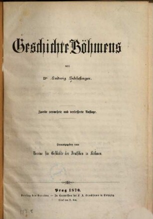 Geschichte Böhmens : Hrsg. v. Vereine für Geschichte d. Deutschen in Böhmen